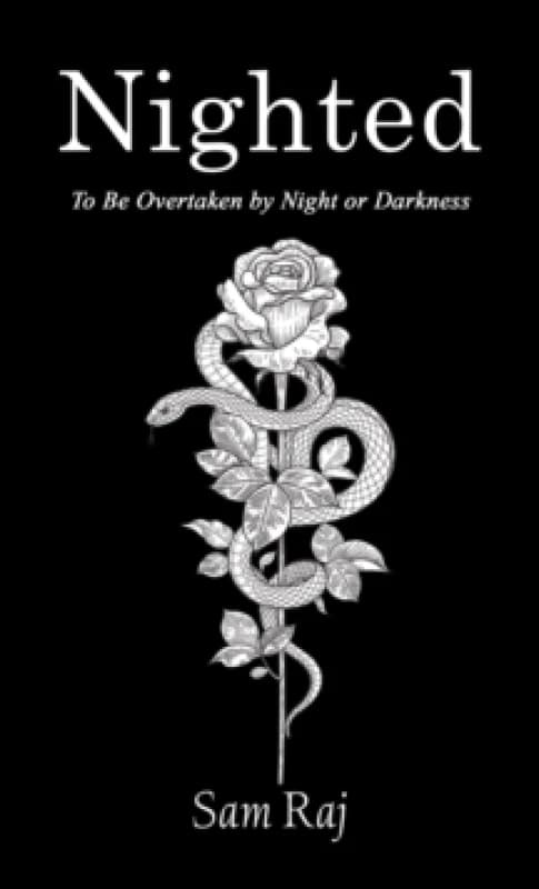Nighted : To Be Overtaken by Night or Darkness Paperback / softback