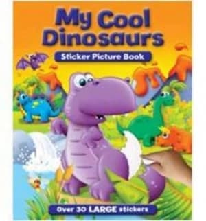 My Cool Dinosaurs Sticker and Activity Book Paperback