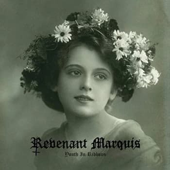 Revenant Marquis - Youth in Ribbons CD