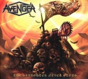 The Slaughter Never Stops by Avenger Vinyl Album