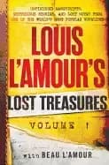 louis lamours lost treasures volume 1 unfinished manuscripts mysterious sto