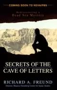secrets of the cave of letters rediscovering a dead sea mystery