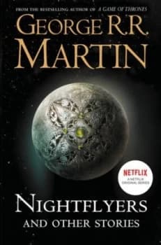 Nightflyers and other stories by George R. R Martin