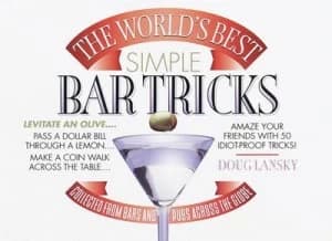 The worlds best simple bar tricks by Doug Lansky