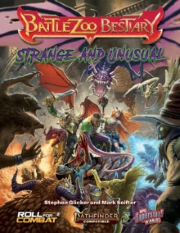 Battlezoo Bestiary: Strange & Unusual (Pathfinder 2e) Hardback