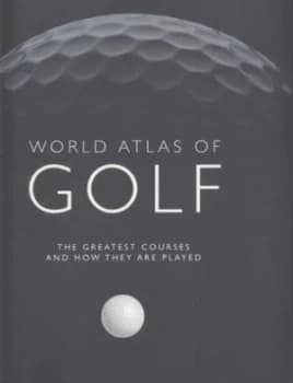 World Atlas of Golf by Mark Rowlinson Paperback