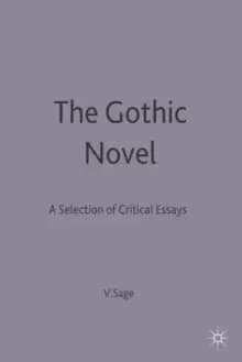 The Gothic Novel : A Selection of Critical Essays