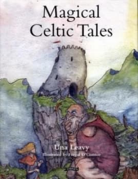 Magical Celtic Tales by Una Leavy Hardback