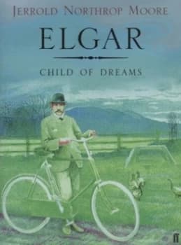 Elgar by Jerrold Northrop Moore Hardback