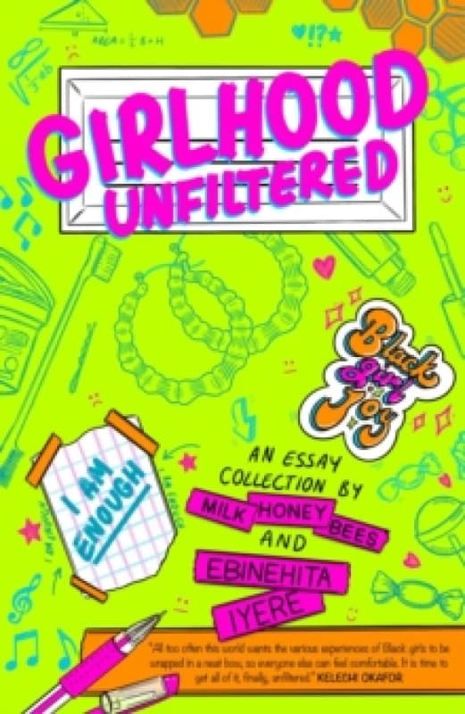 Girlhood Unfiltered : A Milk Honey Bees essay collection Paperback / softback