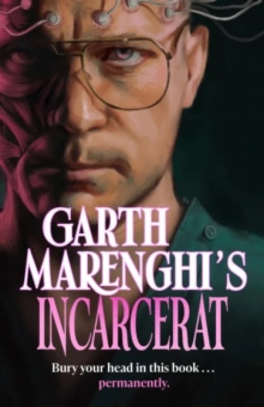 Garth Marenghi's Incarcerat : Volume 2 of British cult comedy horror series TERRORTOME - the SUNDAY TIMES BESTSELLER Paperback / softback