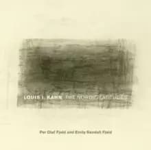 Louis I. Kahn : The Nordic Latitudes