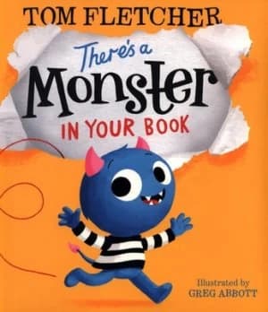 Theres a monster in your book by Tom Fletcher
