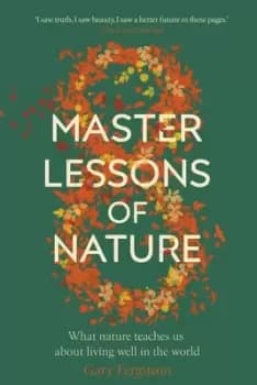 Eight master lessons of nature by Gary Ferguson