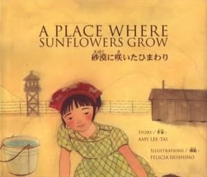 A Place Where Sunflowers Grow by Amy Lee-Tai and Felicia Hoshino Hardback