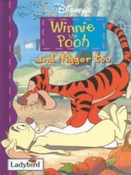Disneys Winnie the Pooh and Tigger Too by Walt Disney Company Hardback
