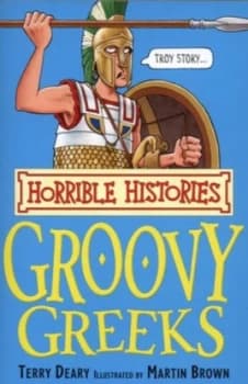 Groovy Greeks by Terry Deary Paperback