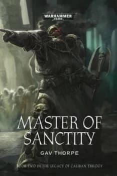 Master of Sanctity by Gavin Thorpe Book