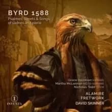 Byrd: 1588: Psalmes, Sonets & Songs of Sadness and Pietie