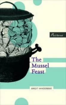 The Mussel Feast by Birgit Vanderbeke Paperback