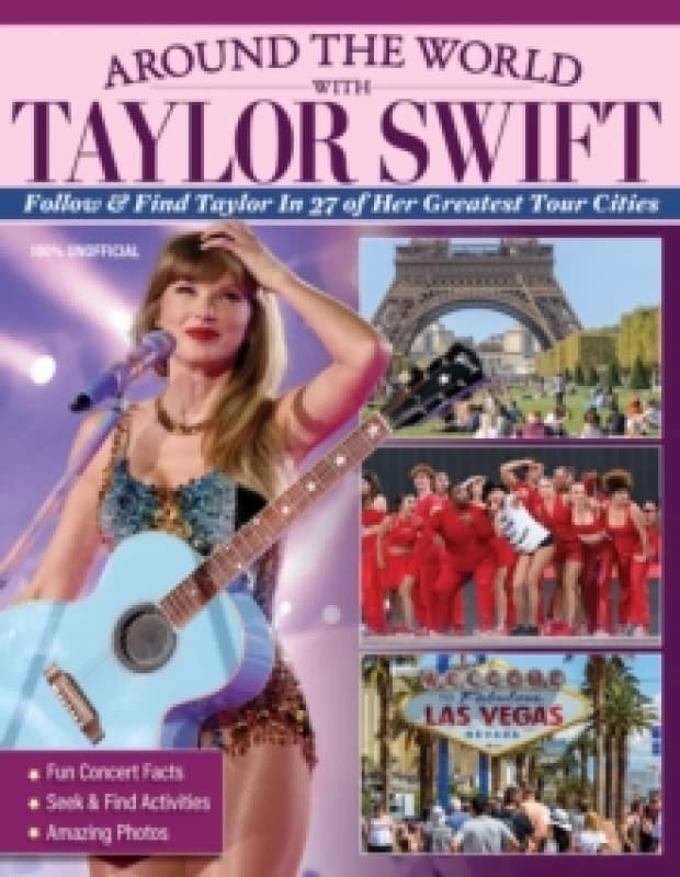 Around the World with Taylor Swift : Follow & Find Taylor in 27 of Her Greatest Tour Cities Paperback / softback