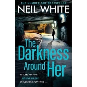 The Darkness Around Her Assume Nothing, Believe No One, Challenge Everything Paperback / softback 2018