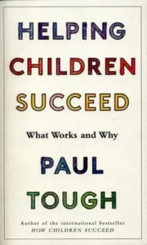 Helping Children Succeed by Paul Tough Book