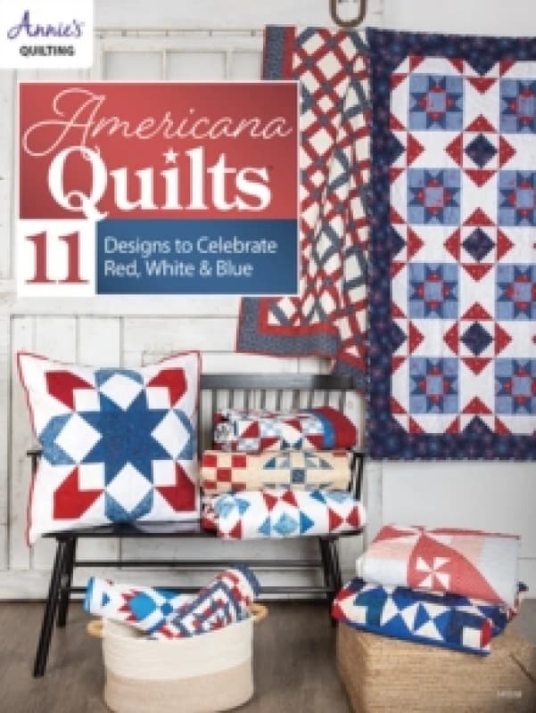 Americana Quilts : 11 Designs to Celebrate Red, White & Blue Paperback / softback