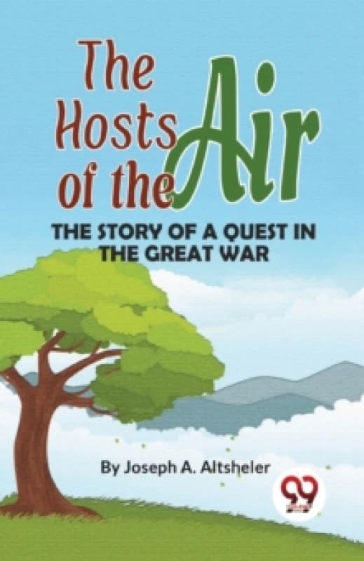 The Hosts of the Air the Story of a Quest in the Great War Paperback / softback