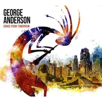 George Anderson - Songs for Tomorrow CD