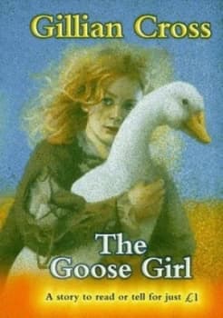 The Goose Girl by Gillian Cross and Helen Cooper Book