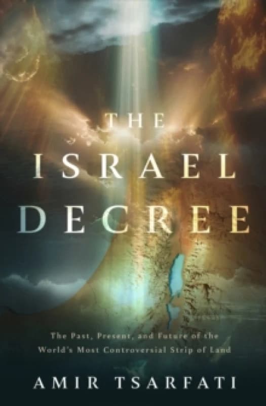 The Israel Decree. Paperback. By Amir Tsarfati Books