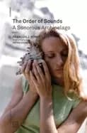 order of sounds a sonorous archipelago