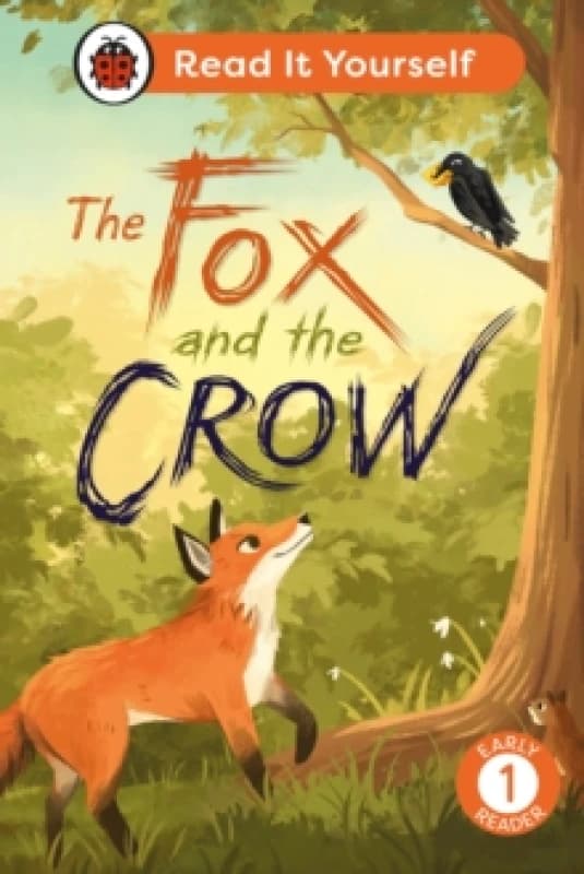 The Fox and the Crow: Read It Yourself - Level 1 Early Reader Hardback