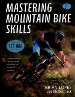 Mastering mountain bike skills by Brian Lopes