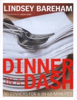 Dinner in a Dash by Lindsey Bareham and Jason Lowe Paperback