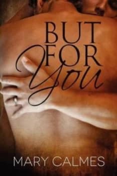 But for You by Mary Calmes Paperback