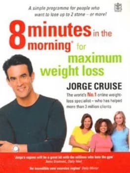 8 Minutes in the Morning for Maximum Weight Loss by Jorge Cruise Paperback