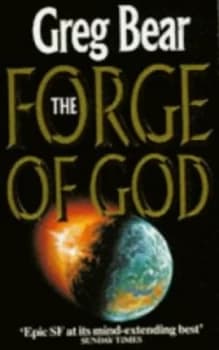 The Forge of God by Greg Bear Paperback