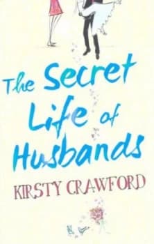 The Secret Life of Husbands by Kirsty Crawford Paperback