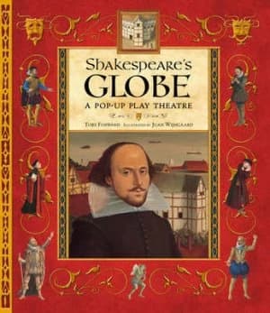 Shakespeares Globe by Toby Forward and Juan Wijngaard Hardback