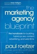 marketing agency blueprint the handbook for building hybrid pr seo content