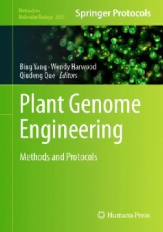 Plant Genome Engineering : Methods and Protocols Hardback
