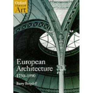 European Architecture 1750-1890 by Barry Bergdoll (Paperback, 2000)