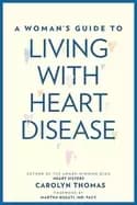 womans guide to living with heart disease