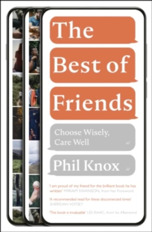 The Best of Friends : Choose Wisely, Care Well Paperback / softback