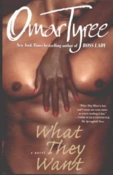 What They Want by Omar Tyree Book
