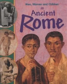 Men Women and Children in Ancient Rome by Jane Bingham Paperback