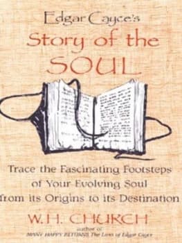Edgar Cayces Story of the Soul by W.H. Church Paperback