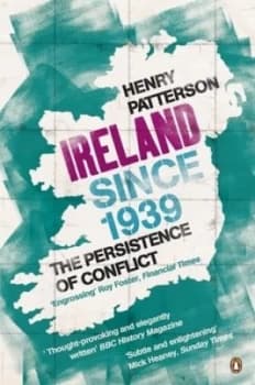 Ireland since 1939 by Henry Patterson Paperback
